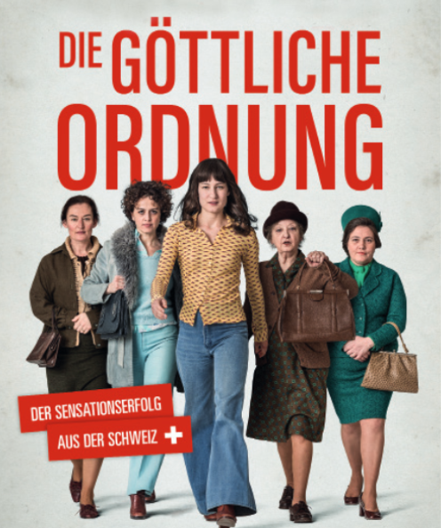 Der Schweizer Achtungserfolg und Kinohit “Die göttliche Ordnung” wird in Österreich gezeigt